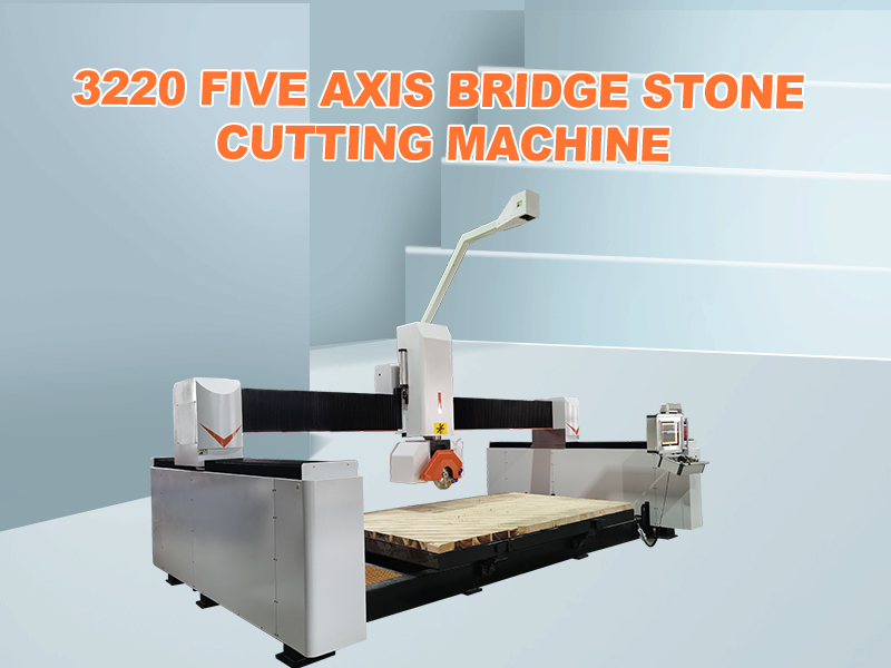 3220 Five Axis Bridge Stone Cutting Machine